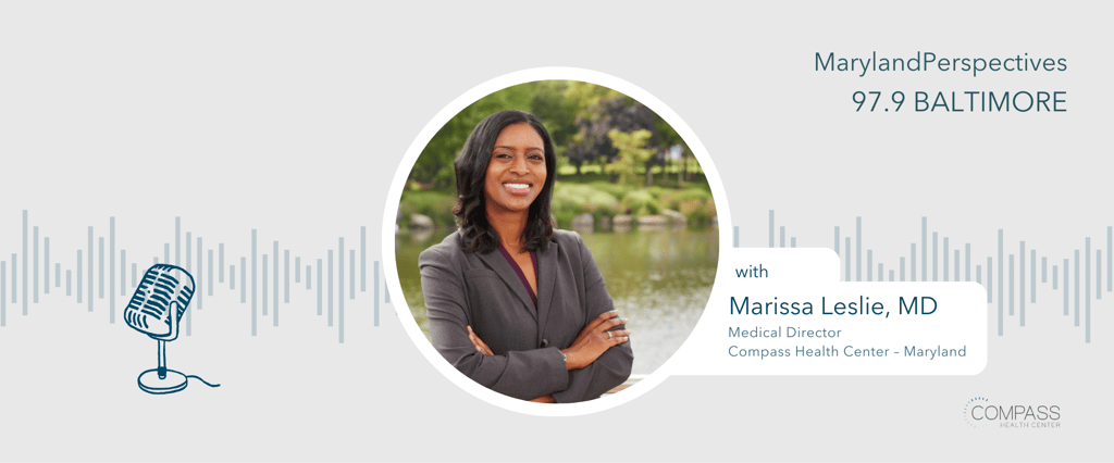 Listen Now: Compass Health Center's Dr. Marissa Leslie featured on 97.9’s Maryland Perspectives Radio