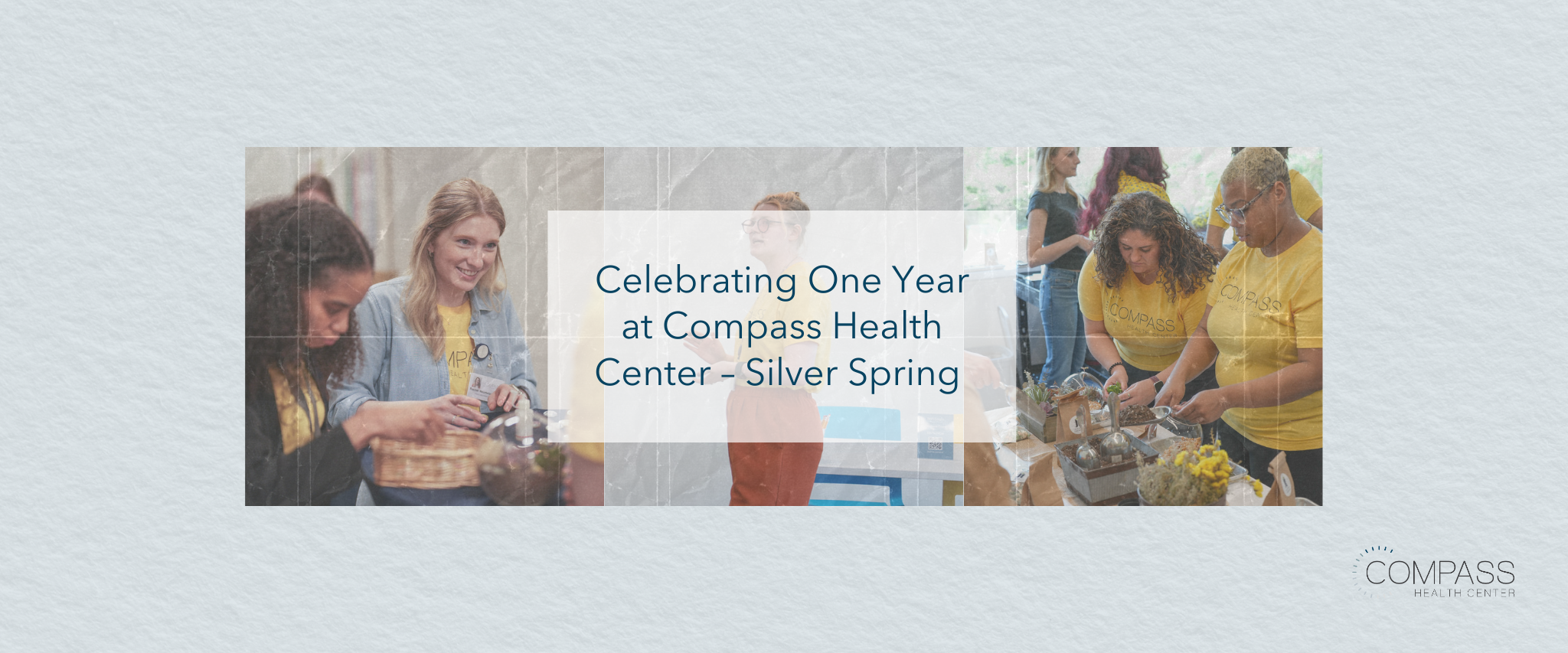 One Year of Making a Difference: Compass Health Center – Silver Spring’s Journey